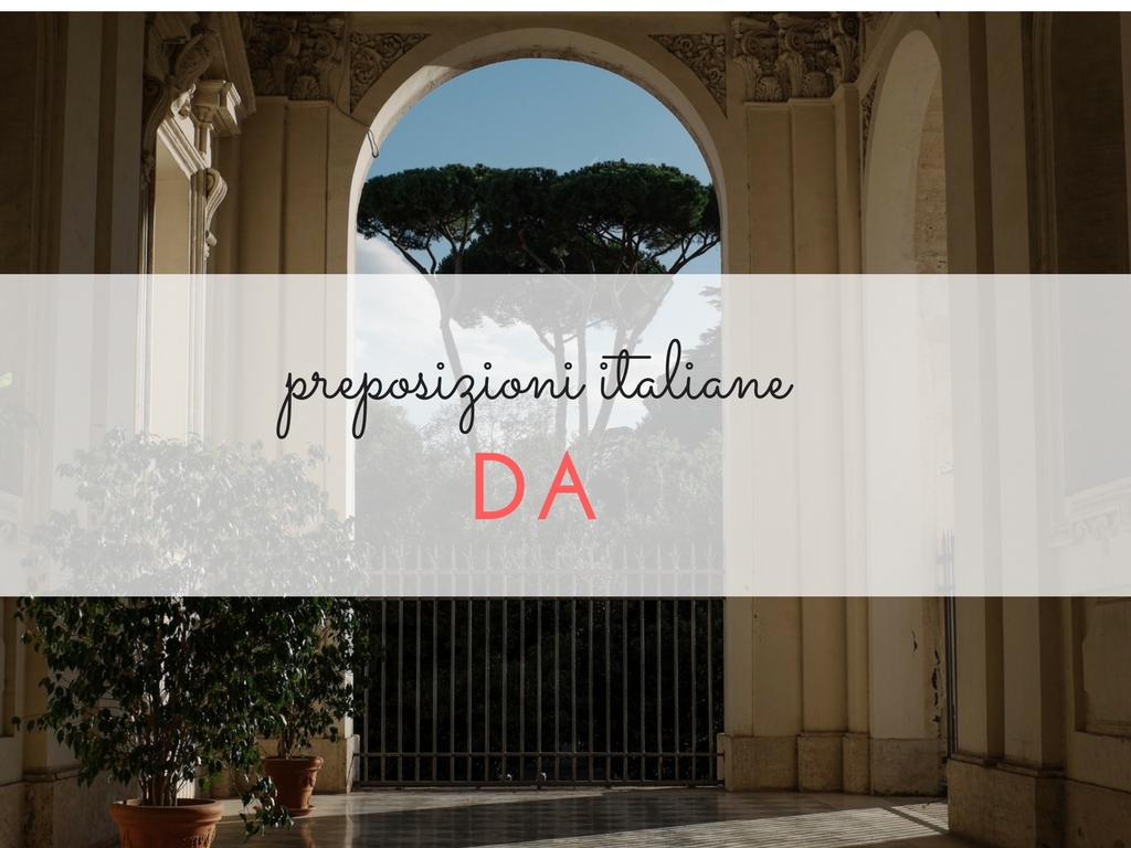 The Italian Preposition DA