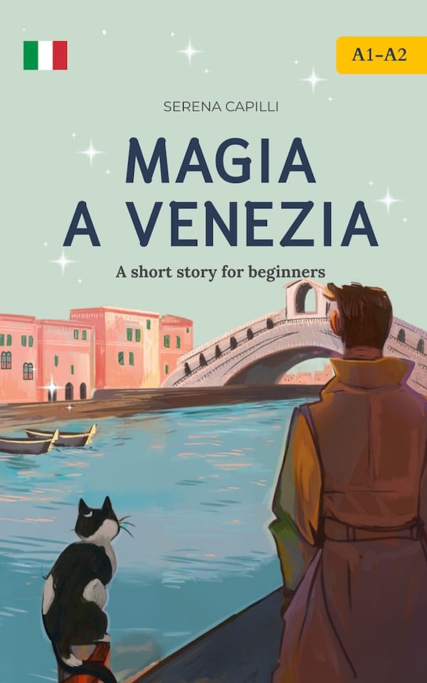 Magia a Venezia by Serena Capilli – A1–A2 Italian graded reader set in Venice