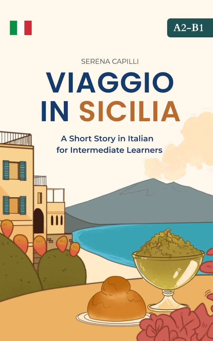 Viaggio in Sicilia - Italian Short Story for Intermediate Learners (A2-B1)